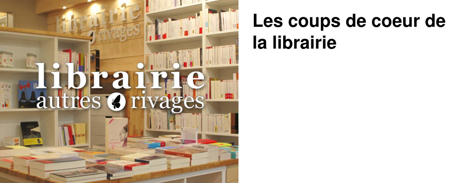 Les coups de coeur de la librairie